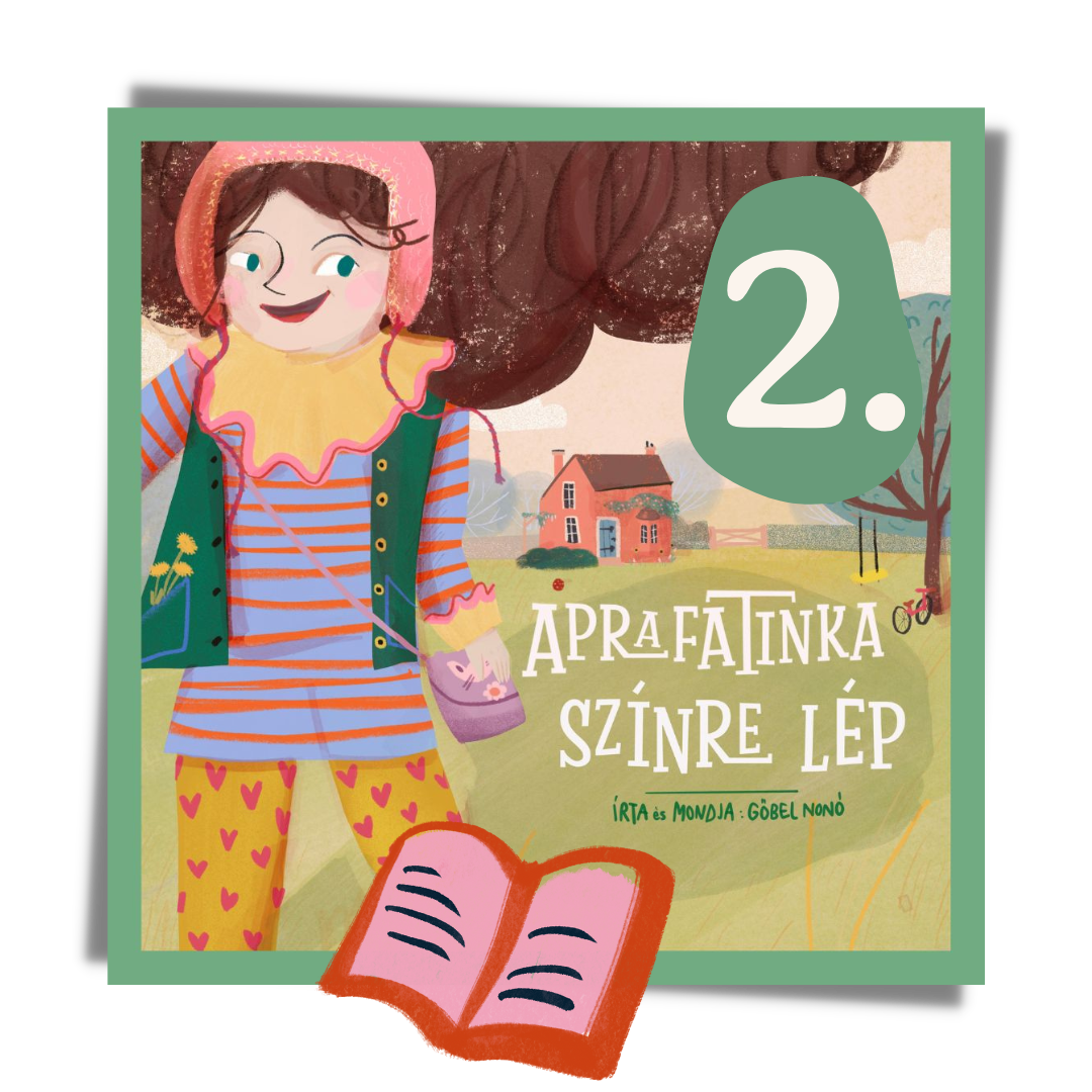 Gőbel Nonó: Aprafatinka színre lép – 2. rész: Hercegnő a könyvtárban